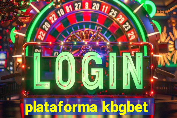 plataforma kbgbet